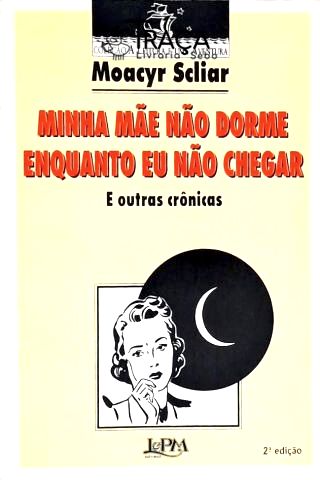Minha Mãe Não Dorme Enquanto Eu Não Chegar