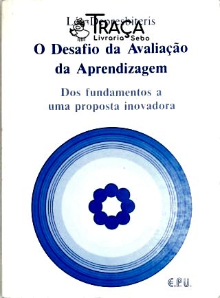 O Desafio da Avaliação da Aprendizagem