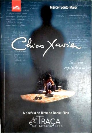 Chico Xavier - a História do Filme de Daniel Filho