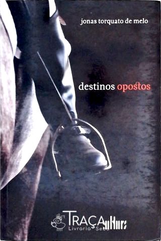 Destinos Opostos