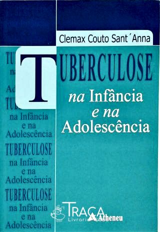 Tuberculose - Na Infância e Na Adolescência