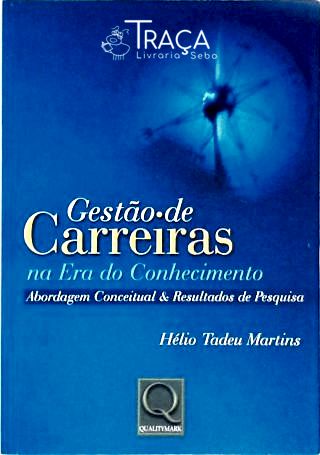 Gestão de Carreiras Na Era do Conhecimento