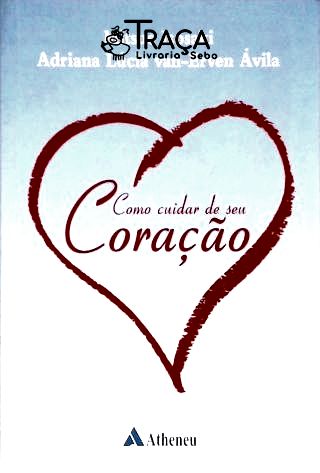 Como Cuidar de Seu Coração