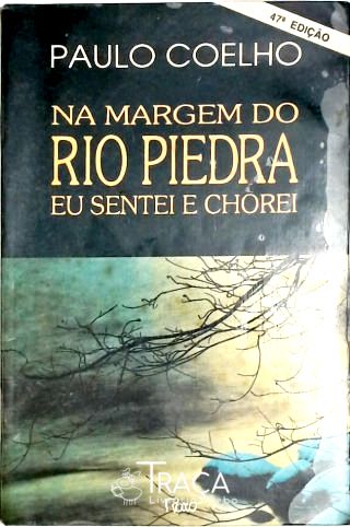 Na Margem do Rio Piedra Eu Sentei e Chorei