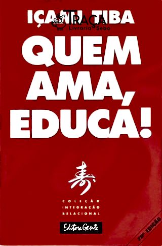 Quem Ama, Educa!