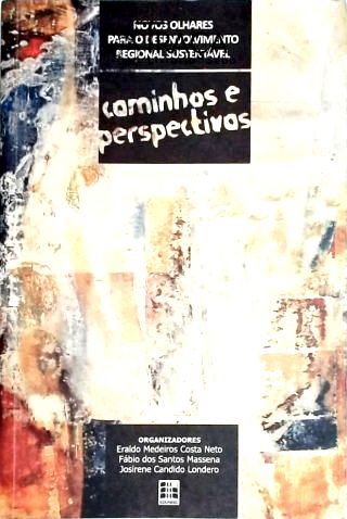 Caminhos e Perspectivas