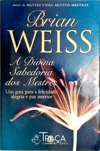 A Divina Sabedoria dos Mestres