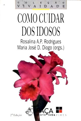 Como Cuidar dos Idosos