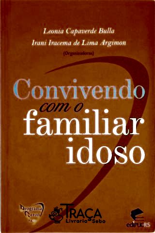Convivendo com o Familiar Idoso
