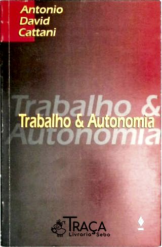 Trabalho e Autonomia