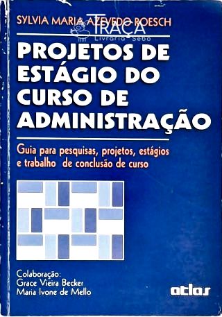 Projetos de Estágio do Curso de Administração