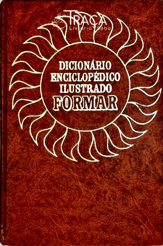 Dicionário Enciclopédico Ilustrado Formar - Volume V