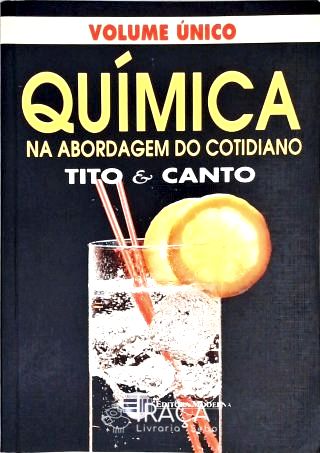 Química Na Abordagem do Cotidiano - Volume Único