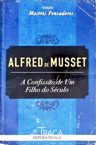 A Confissão de Um Filho do Século