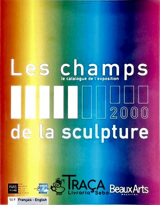 Les Champs de La Sculpture 2000