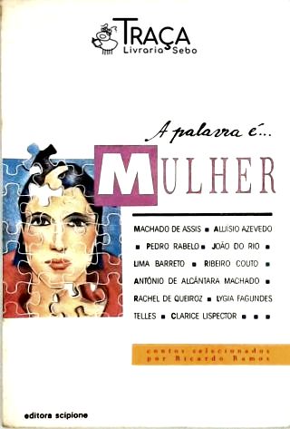 A Palavra É Mulher
