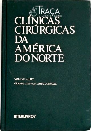 Clínicas Cirúrgicas da América do Norte - Vol. 4