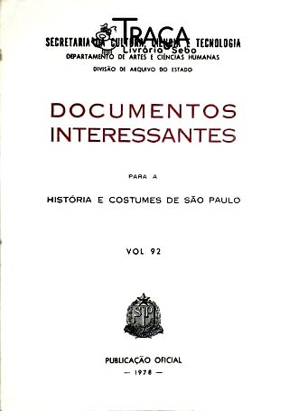 Documentos Interessantes para a História e Costumes de São Paulo - Vol. 92
