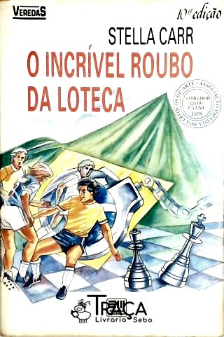O Incrível Roubo da Loteca