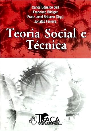 Teoria Social e Técnica