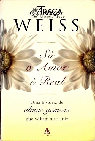 Só o Amor É Real