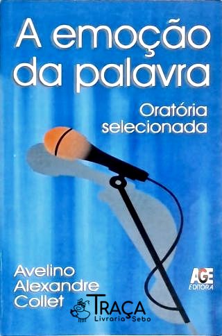 Emoçào da Palavra, A