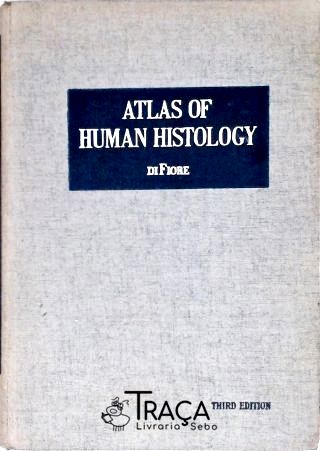 Atlas Of Human Histology