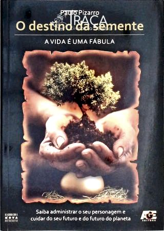 O Destino da Semente