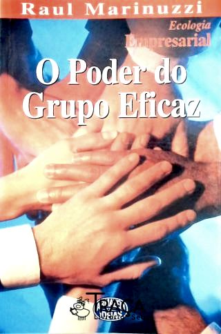 O Poder do Grupo Eficaz