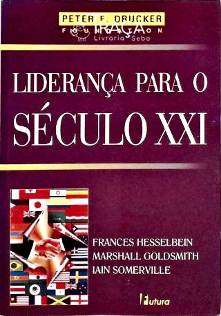 Liderança para o Século Xxi