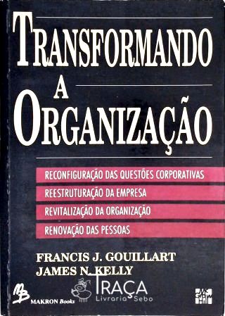 Transformando a Organização