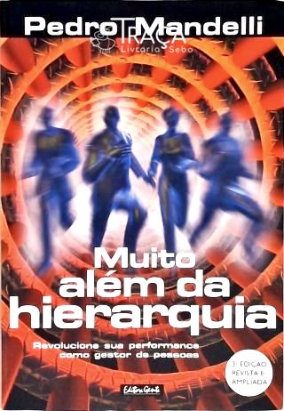 Muito Além da Hierarquia