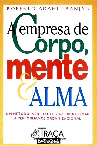 A Empresa de Corpo, Mente e Alma