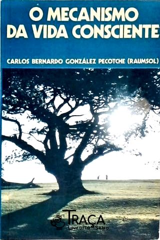 O Mecanismo da Vida Consciente