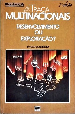 Multinacionais Desenvolvimento Ou Exploraçao?