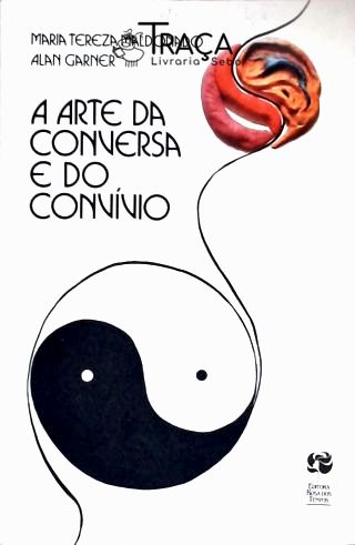 A Arte da Conversa e do Convívio