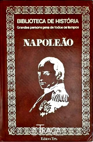 Biblioteca de História - Napoleão