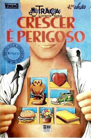 Crescer É Perigoso