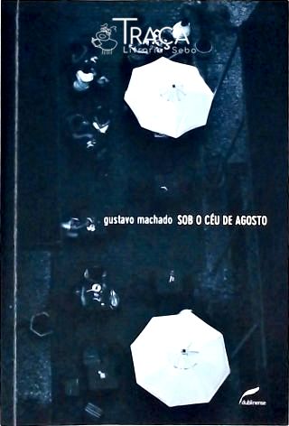 Sob o Céu de Agosto