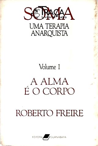 Soma - Uma Terapia Anarquista - Vol. 1
