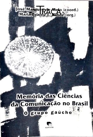 Memória das Ciências da Comunicação No Brasil