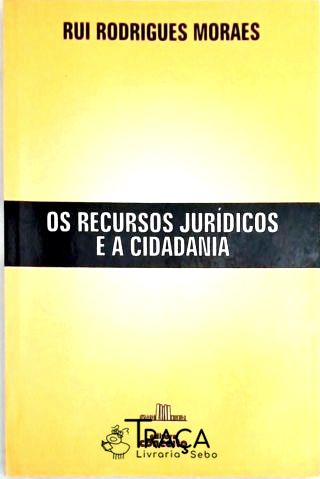 Os Recursos Jurídicos e a Cidadania