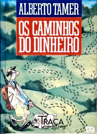 Os Caminhos do Dinheiro