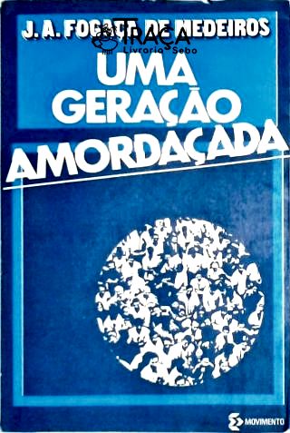 Uma Geração Amordaçada