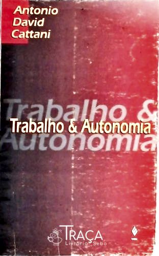 Trabalho e Autonomia