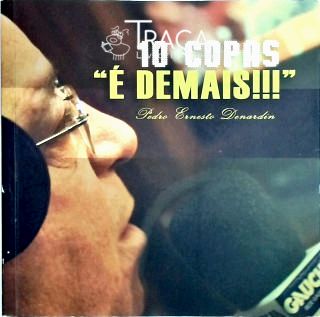 10 Copas É Demais