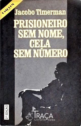 Prisioneiro sem Nome, Cela sem Número