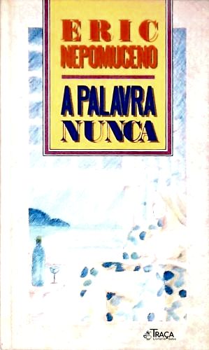 A Palavra Nunca