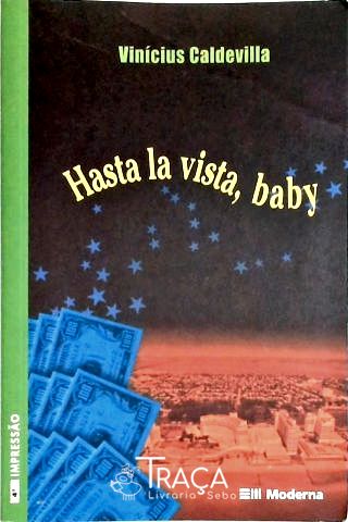 Hasta La Vista Baby