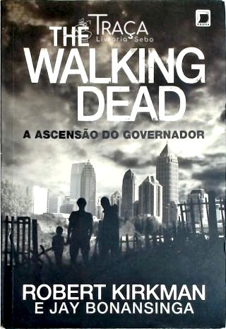 The Walking Dead - a Ascensão do Governador